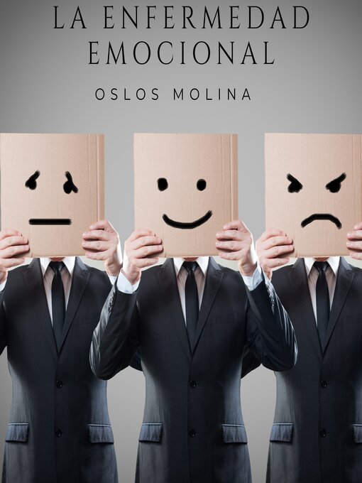 Title details for La enfermedad emocional by Oslos Molina - Available